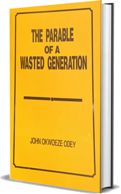 The Parable of A Wasted Generation