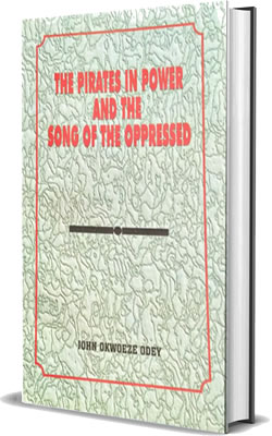 The Pirates in Power and the Song of the Oppressed