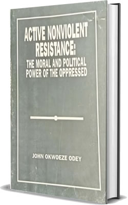 Active Nonviolent Resistance: The Moral and Political Power Of The Oppressed
