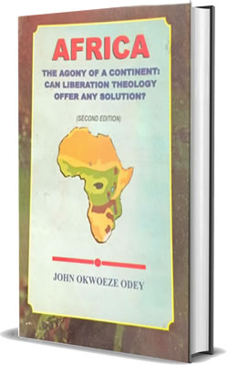 Africa, The Agony of A Continent: Can Liberation Theology Offer Any Solution?