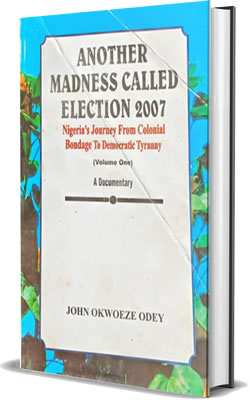 Another Madness Called Election 2007 Vol 1