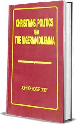 Christians, Politics and The Nigerian Dilemma