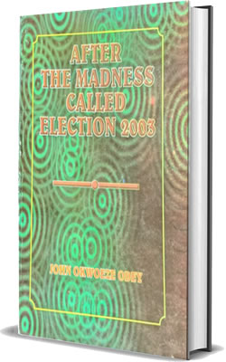 After The Madness Called Election 2003